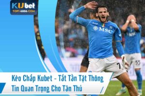 Khám phá bí quyết chơi kèo chấp thể thao Kubet