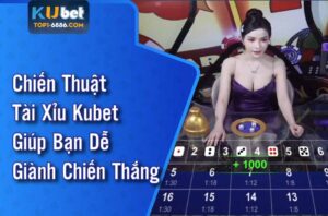 Hướng dẫn chơi tài xỉu kubet cho tân thủ